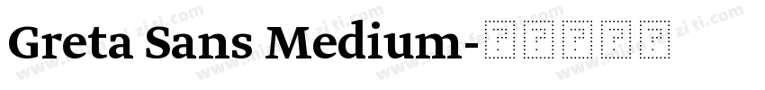 Greta Sans Medium字体转换